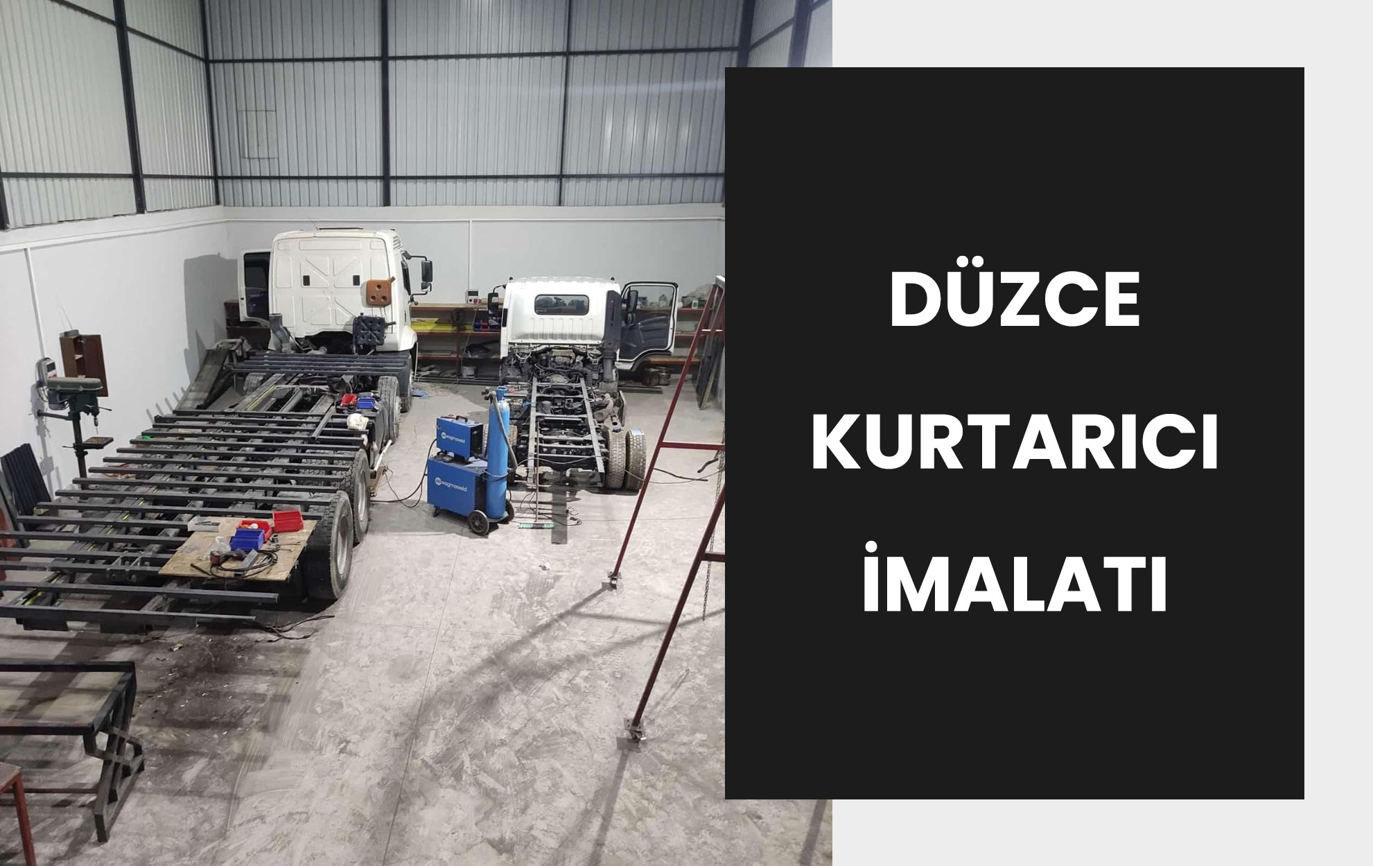 Düzce Kurtarıcı İmalatı